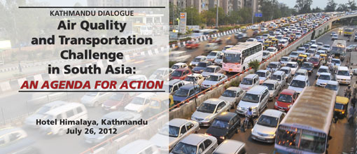 Kathmandu Dialogue Air Quality and Transportation Challenge in South Asia: An Agenda for Action