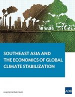 Southeast Asia and the economics of global climate stabilization