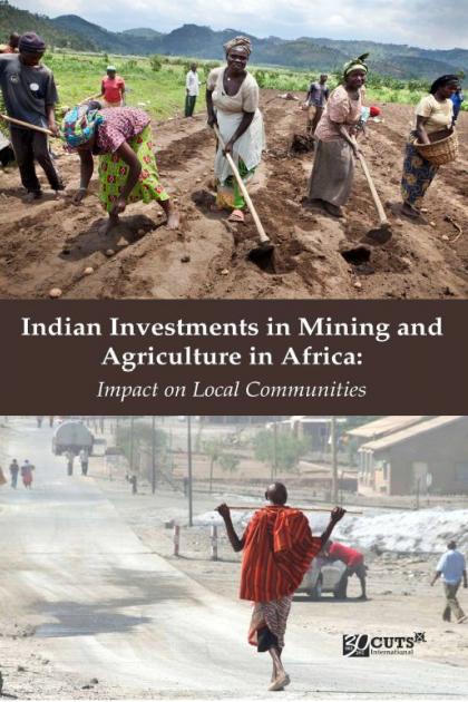 Indian investments in mining and agriculture in Africa: impact on local communities