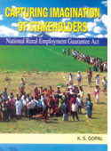 Capturing imagination of stakeholders  National Rural Employment Guarantee Act  