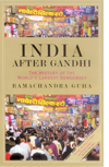 India after Gandhi: The history of the world's largest democracy  