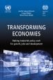 Transforming Economies: Making industrial policy work for growth, jobs and development